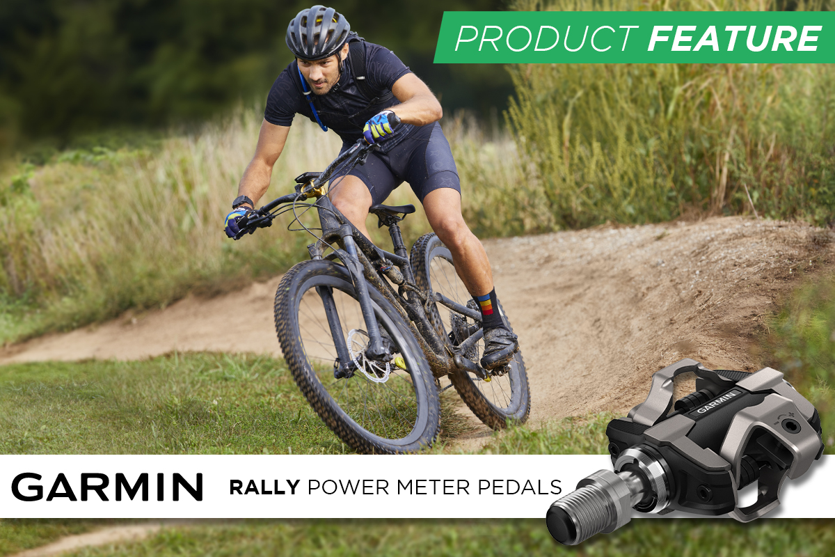 PRODUCT FEATURE – GARMIN RALLY POWER METER PEDALS