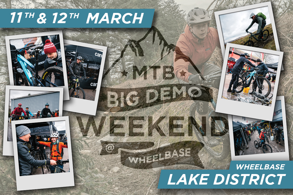 WHEELBASE BIG DEMO WEEKEND – LAKE DISTRICT